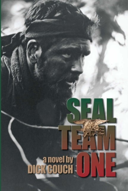 SEAL Team One - A Novel