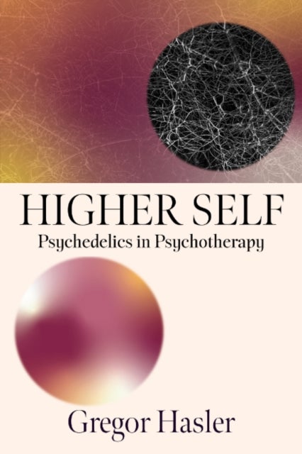 Higher Self - Psychedelics in Psychotherapy