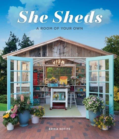 She Sheds - A Room of Your Own