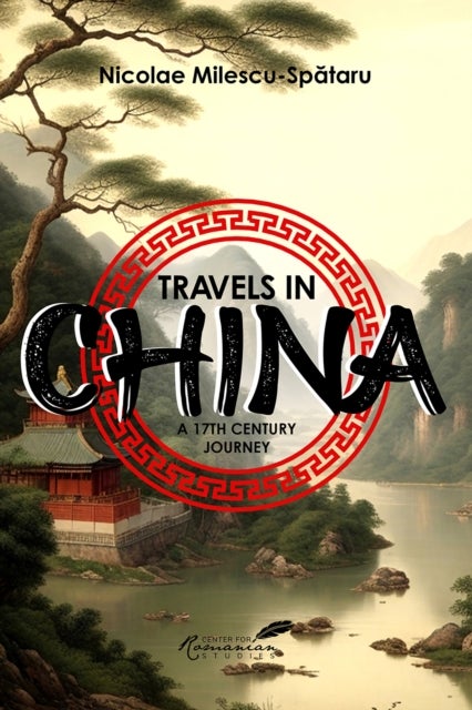 Travels in China - A 17th Century Journey