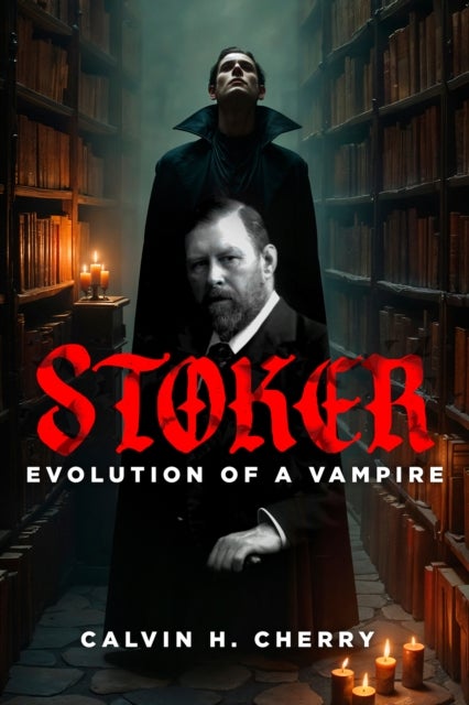 Stoker - Evolution of a Vampire
