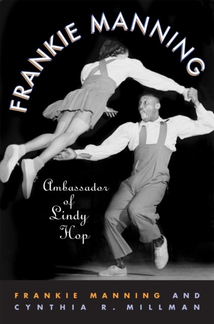 Frankie Manning - Ambassador of Lindy Hop