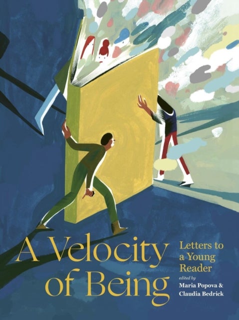 A Velocity of Being - Letters to a Young Reader