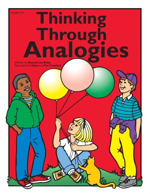 Thinking Through Analogies - Grades 3-6