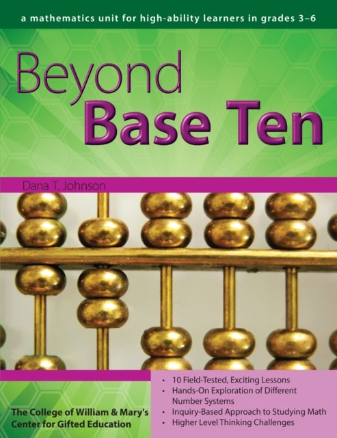 Beyond Base Ten - A Mathematics Unit for High-Ability Learners in Grades 3-6