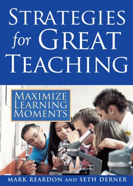 Strategies for Great Teaching - Maximize Learning Moments