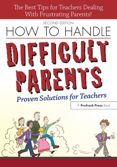 How to Handle Difficult Parents - Proven Solutions for Teachers