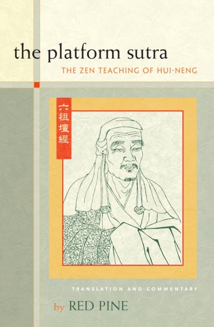 The Platform Sutra - The Zen Teaching of Hui-neng