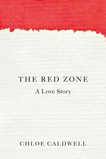 The Red Zone - A Love Story
