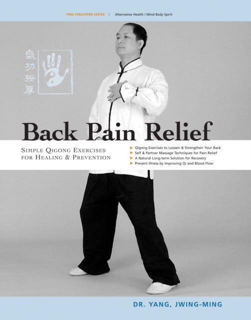 Back Pain Relief - Chinese Qigong for Healing and Prevention