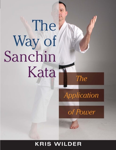 The Way of Sanchin Kata - The Application of Power