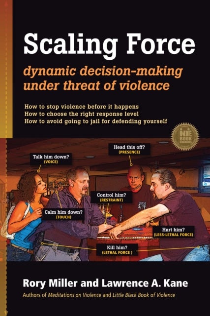 Scaling Force - Dynamic Decision Making Under Threat of Violence