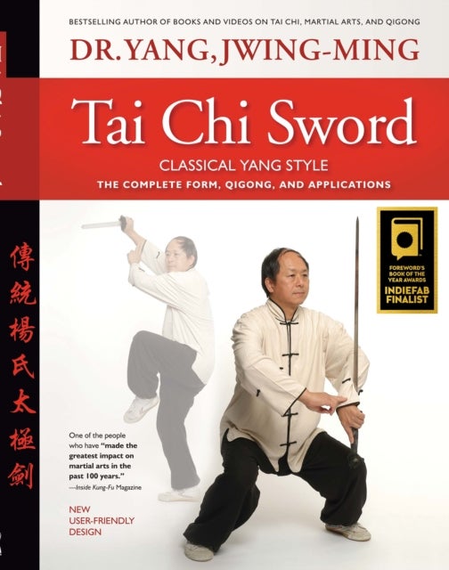 Tai Chi Sword Classical Yang Style - The Complete Form, Qigong, and Applications