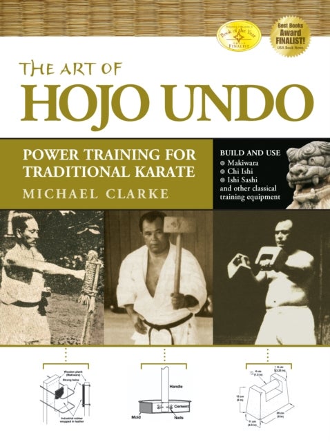 The Art of Hojo Undo - Power Training for Traditional Karate