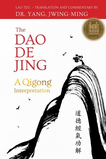 The Dao De Jing - A Qigong Interpretation