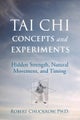 Tai Chi Concepts and Experiments