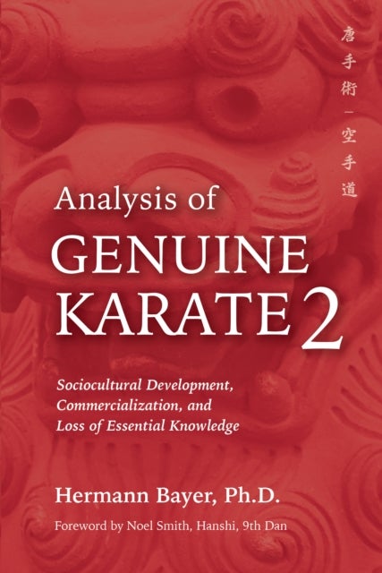 Analysis of Genuine Karate 2 - Sociocultural Development, Commercialization, and Loss of Essential Knowledge