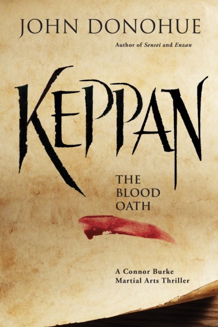 Keppan - The Blood Oath (A Connor Burke Martial Arts Thriller)