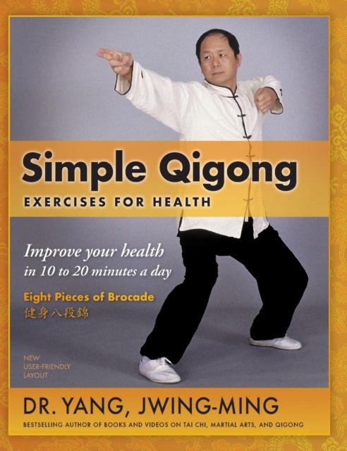 Simple Qigong Exercises for Health - Improve Your Health in 10 to 20 Minutes a Day