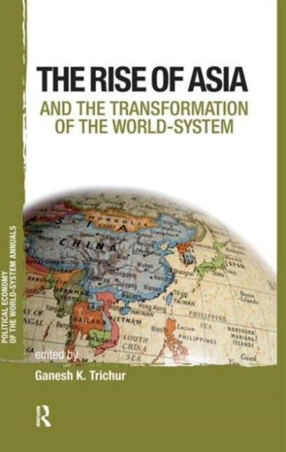 Asia and the Transformation of the World-system