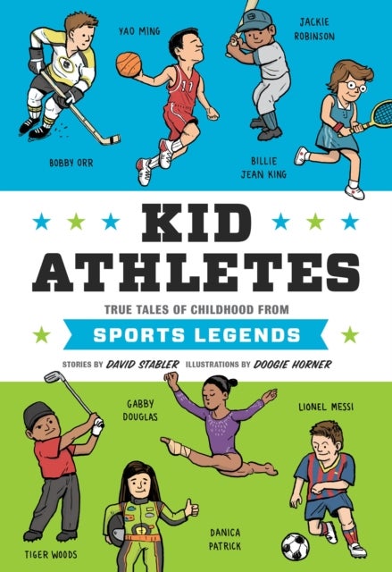 Kid Athletes - True Tales of Childhood from Sports Legends
