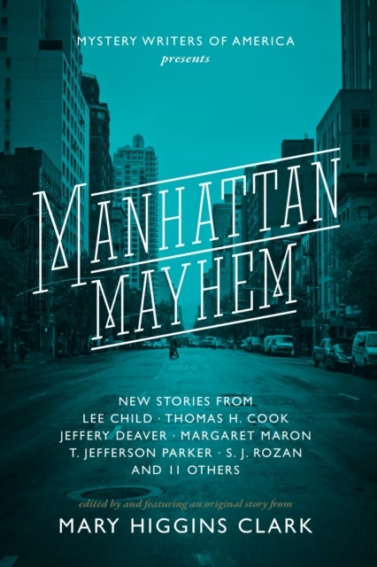 Manhattan Mayhem - New Crime Stories from Mystery Writers of America New Crime Stories from Mystery Writers of America