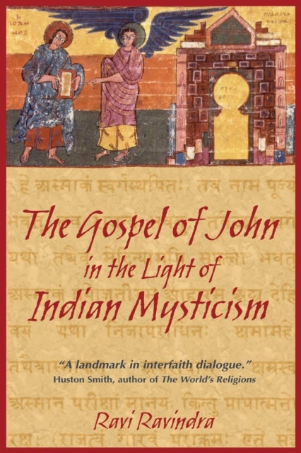 The Gospel of John in the Light of Indian Mysticism - New Edition of Christ the Yogi