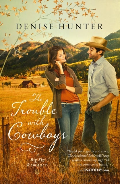 The Trouble with Cowboys - A clean and wholesome romance with a cowboy hero