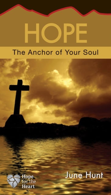 Hope - The Anchor of Your Soul
