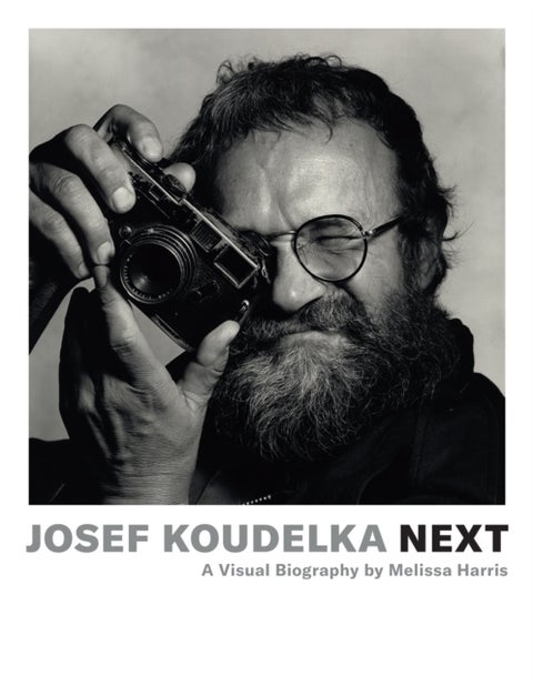 Josef Koudelka: Next - A Visual Biography by Melissa Harris