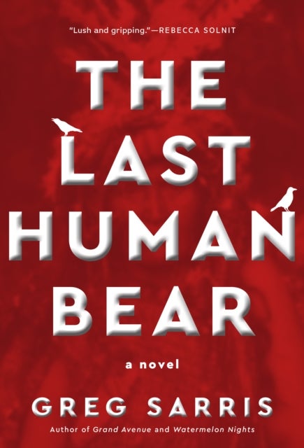 The Last Human Bear - A Novel
