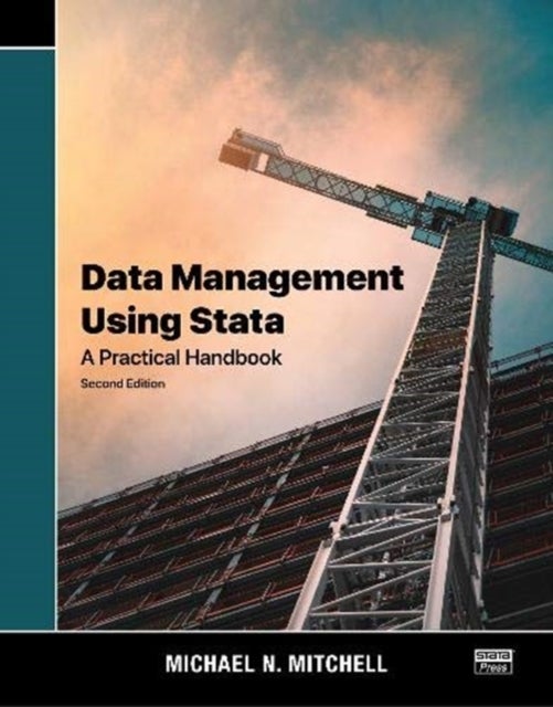 Data Management Using Stata - A Practical Handbook