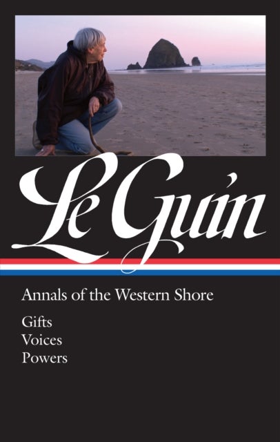 Ursula K. Le Guin: Annals of the Western Shore (LOA #335) - Gifts / Voices / Powers