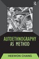 Autoethnography as Method