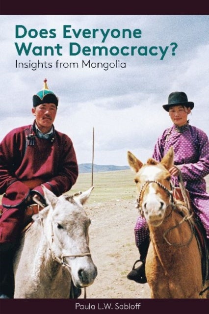 Does Everyone Want Democracy? - Insights from Mongolia