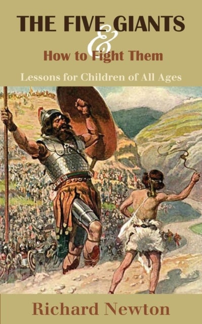 The Five Giants and How to Fight Them - Lessons for Children of All Ages