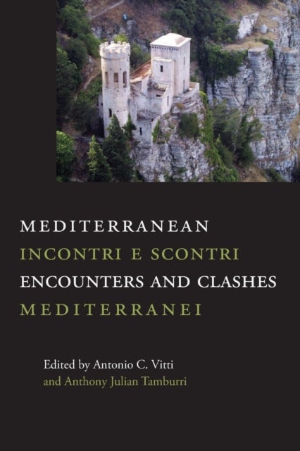 Mediterranean Encounters and Clashes - Incontri e scontri mediterranei