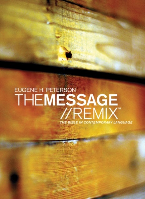 Message Remix - The Bible in Contemporary Language