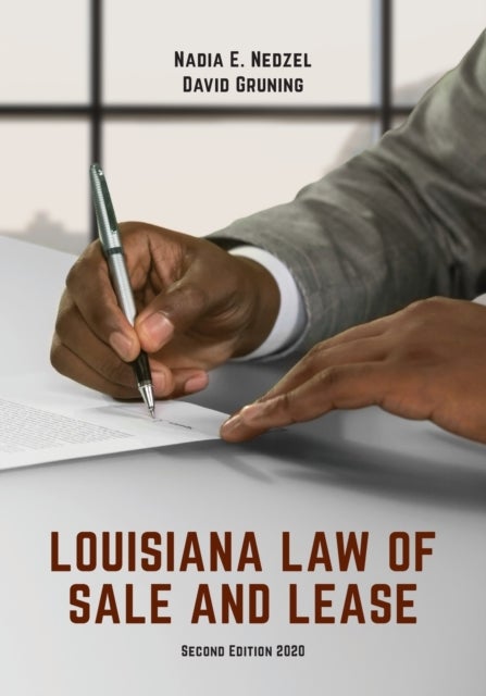 Louisiana Law of Sale and Lease - Cases and Materials, Second Edition