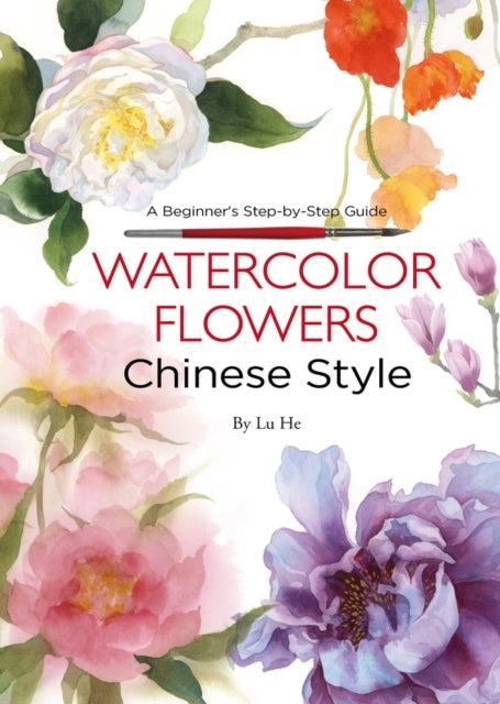 Watercolor Flowers Chinese Style - A Beginner's Step-by-Step Guide