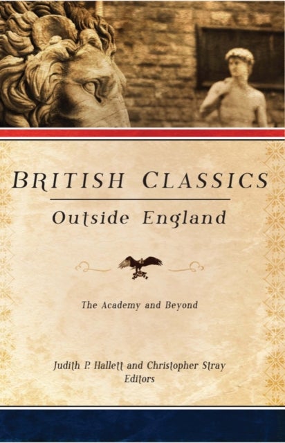 British Classics Outside England - The Academy and Beyond