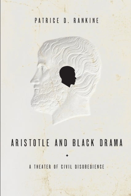 Aristotle and Black Drama - A Theater of Civil Disobedience