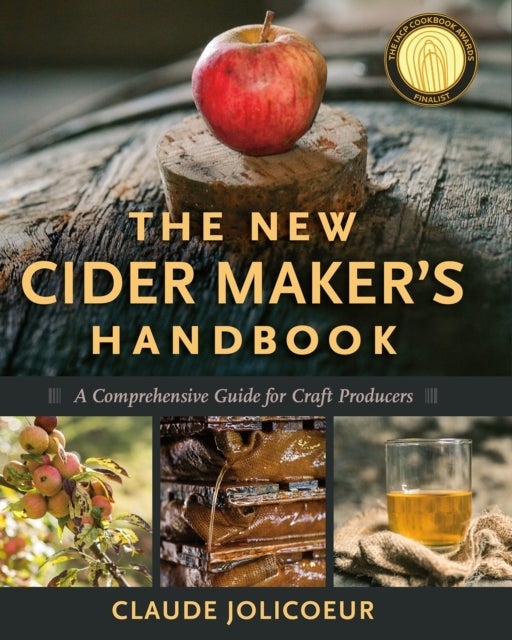 The New Cider Maker's Handbook - A Comprehensive Guide for Craft Producers