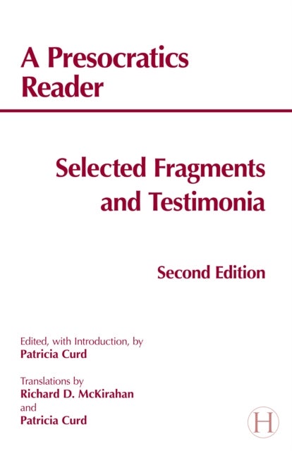 A Presocratics Reader - Selected Fragments and Testimonia