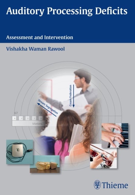 Auditory Processing Deficits - Assessment and Intervention
