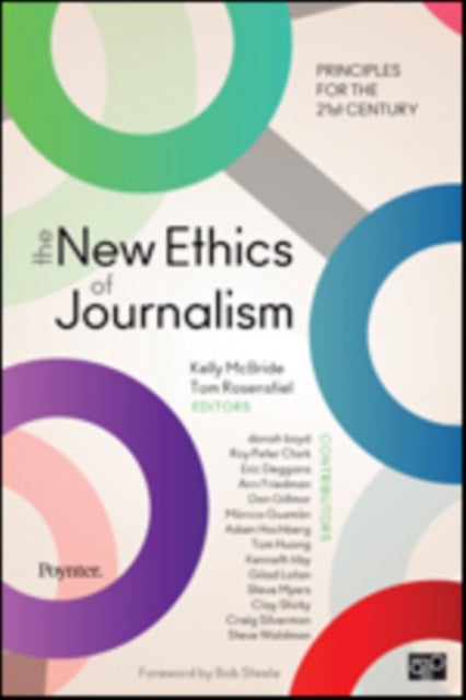 The New Ethics of Journalism - Principles for the 21st Century