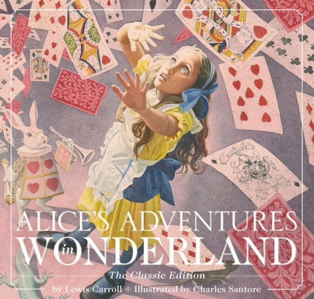 Alice's Adventures in Wonderland (Hardcover) - The Classic Edition