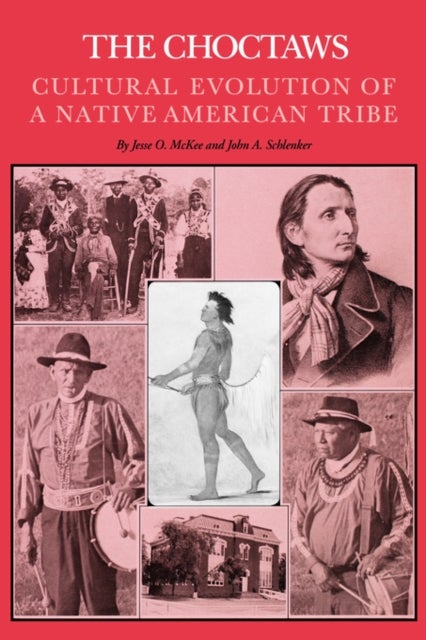The Choctaws - Cultural Evolution of a Native American Tribe