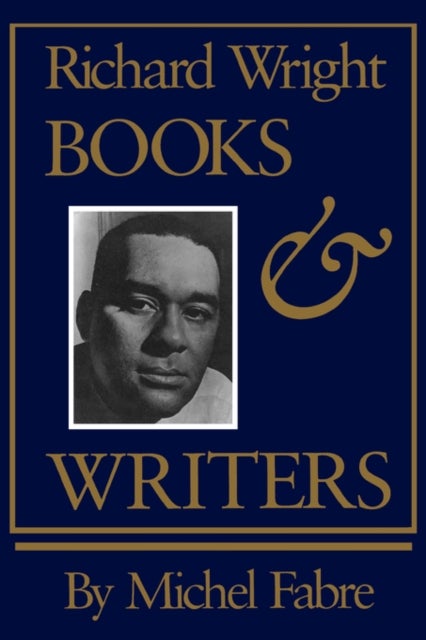 Richard Wright - Books and Writers