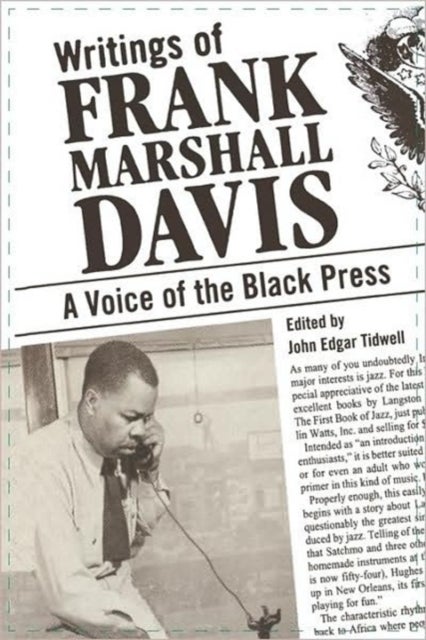 Writings of Frank Marshall Davis - A Voice of the Black Press